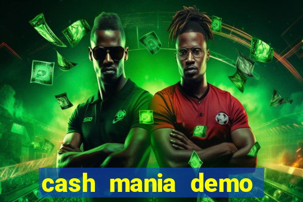 cash mania demo live bet